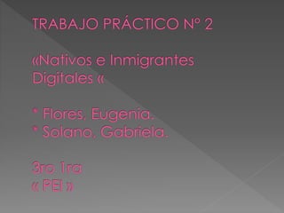 Nativos e inmigrantes digitales - solano y flores