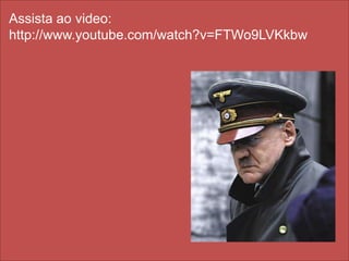 Assista ao video:http://www.youtube.com/watch?v=FTWo9LVKkbw