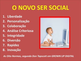É um ser social com demandas e necessidades diferenciadas