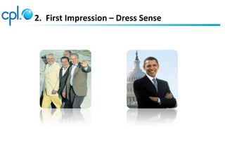 2. First Impression – Dress Sense
 