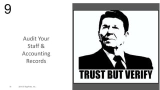 28 2015 © AppFolio, Inc..
Audit Your
Staff &
Accounting
Records
9
 