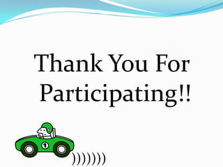 Thank You For
Participating!!

   )))))))
 