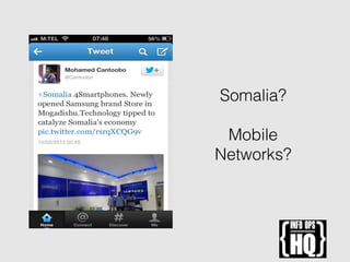 Somalia?
Mobile
Networks?
 