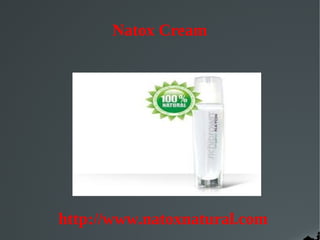 Natox Cream




http://www.natoxnatural.com
 