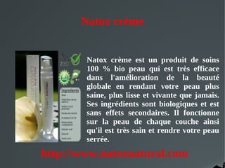 Natox crème


        Natox crème est un produit de soins
        100 % bio peau qui est très efficace
        dans l'amélioration de la beauté
        globale en rendant votre peau plus
        saine, plus lisse et vivante que jamais.
        Ses ingrédients sont biologiques et est
        sans effets secondaires. Il fonctionne
        sur la peau de chaque couche ainsi
        qu'il est très sain et rendre votre peau
        serrée.
http://www.natoxnatural.com
 