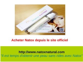 Acheter Natox depuis le site officiel


             http://www.natoxnatural.com
"Il est temps d'obtenir une peau sans rides avec Natox"
 