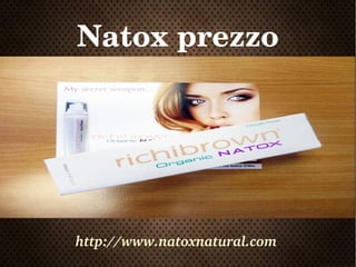 Natox prezzo




 http://www.natoxnatural.com 
 