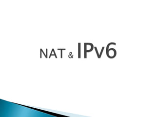 NAT & IPv6