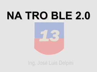 NA TRO BLE 2.0NA TRO BLE 2.0
 