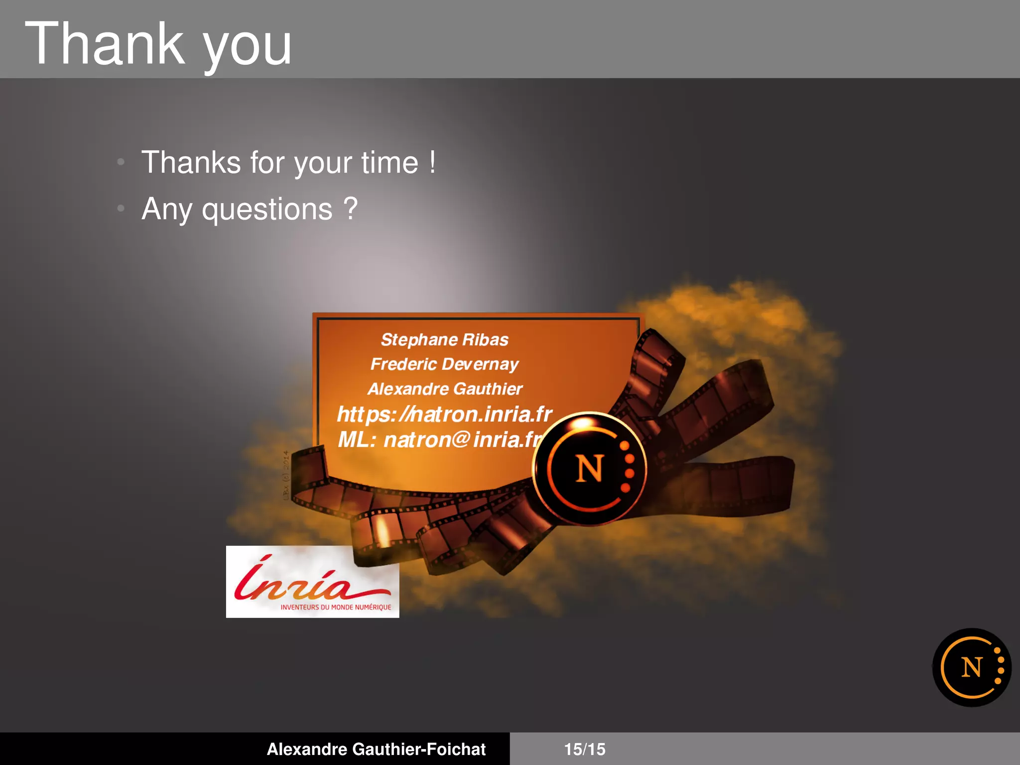 Thank you
• Thanks for your time !
• Any questions ?
Alexandre Gauthier-Foichat 15/15
 