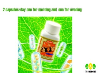 V  Dosage 2 capsules/day one for morning and  one for evening 