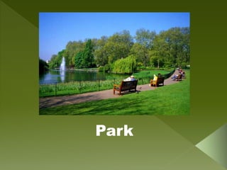 Park
 
