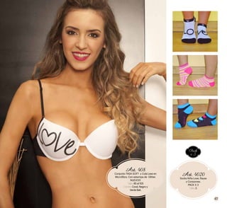 Art. 408 
Conjunto TASA SOFT y Cola Less en 
Microfibra. Con estampa de Glitter. 
NUEVO!!! 
Talles: 85 al 105 
Colores: Coral, Negro y 
Verde Bali. 
Pack 
x 3 
Art. 4020 
Socks Niña Love, Rayas 
y Corazones. 
PACK X 3 
Talles: 2. 
47 
 