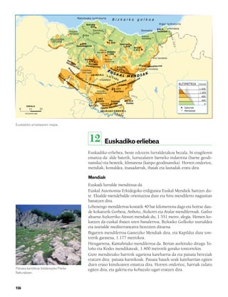 832926 _ 0142-0163.qxd           21/2/08   13:26                    Página 156




                                                                                    Matxitxako lurmuturra
                                                                                                                                                           Bizkaiko                            golkoa
                                                                                                           Sollube                                                                                                       Higer lurmuturra
                                                                                                               633




                                                                                                 Bu
                                                                                                      ro                                                                                                                543       Hendaia




                                                                                                                                                               a
                                                                                                                                          i b ai a
                                                                                                  t
                                                                                                           e              Gernika-                                                                 Donostia




                                                                                                                                                           ai
                                                               Ilsogana                                         i b a Lumo                                                                                              Jaizkibel




                                                                                                                                                                                                                                  Bi
                                                                                                                                                          ib
                                                               mendatea                                              ia




                                                                                                                                                                                                                  Uru




                                                                                                                                                                                                                                  da
                                                                                                  Bilbo




                                                                                                                                                      a
                                                                                                                                                                                                    Bidania




                                                                                                                                                     Le
                                                                                                                                         Oka




                                                                                                                                                                                                                                   so
                                                                                         a




                                                                                                                                                                        ia
                                                                                                           Ib                                                                                       mendatea




                                                                                                                                                                                                                   me
                                                                                    ai
                                     VILLAVERDE                                                                    aiz




                                                                                                                                                                                                                                       a ib
                                                                                                                                                                                       ibaia
                                                                                    ib




                                                                                                                                                                    iba
                                                                                                                         ab                           Oiz
                                     TURTZIOS                                  a




                                                                                                                                                                                                                    a
                                                                                                                               al
                                                               dagu                    998                                                            1.026
                                                          Ca                                                                                                        Izarraitz




                                                                                                                                                                                                                        ib
                                                                                                                                                                                                                         ai




                                                                                                                                                                                                                                            a ia
                                                                                                                                        iba




                                                                                                                          Arratia
                                                                                   Ganekogorta                                                ia                       1.026                                                  a
                                                                                                                                                                                       Ernio




                                                                                                                                                                                                           ia
                                                                                                                                                                   ba
                                                                                        ia                                                                                             1.072




                                                                                                                                                                                                          iba
                                                                                                                     Urkiola




                                                                                              a




                                                                                                                                                                   De
                                                                                                                 mendatea Anboto




                                                                                        ib




                                                                                                                                                                                 a
                                                                                                                             1.296




                                                                                                                                                                                                   ia
                                                                                                                                                                                Urol
                                                                                    Nerbioi
                                                                                                                                                                                                      r




                                                                                                                              ib
                                                                                                                  ia                                                                              O




                                                                                                                                    a
                                                                                                                                                                                                                 Urto mendatea
                                                           Sa                                       Gorbeia               Barazar
                                                          me lvad                                     1.475               mendatea
                                                             nd a                                       Go rb ei a
                                                               ile                                   m en di gu ne                                                                               Aralar m
                                                                   r               ro                               a                  Aitxuri                                                             e n d i le r ro a
                                                                                        a                                      Ai
                                                              Ar
                                                                                                                                                                                               Etxegarate mendatea
                                                                                                  Urduñako                   E Uz k o r1.551
                                                                                                                                       ri m
                                                               ka                                 mendatea                        S         e n d i le
                                                                    m    u                                                                         KAL rr                          oa                       K
                                           Ar                                  m                                     ARABAKO                             MENDIA


                                                                                                        ibaia
                                                ce         O                       en                                                      LAU
                                                               m                                                                                TAD
                                                     na             ec                      di                                   a                  A             a
                                                                             ill                 le                           ai        Gasteiz                ro
                                                          m                                           rro                                             iak  ler
                                                                                                                                              end          nd
                                                                                                                                                              i




                                                                                                                         ib
                                                              en                                            a
                                                                               o

                                                                   di                                              Gaste                   am           me                                                                                         ALTIMETRIA     metroak
                                                                                                                                        iet  U r b a sa
                                                                                   ibai

                                                                        le                                              izko
                                                                                                                                     urr
                                                                                                      B a ia
                                                                             rr                                              me
                                                                                                                               ndi It

                                                                                                                   rra
                                                                                  oa                                              ak      1.177                                                                                                                   1.500
                                                                                       a



                                                                                                               do         TREBIÑU         Kapildui
                                                                                                                                KONDERRIA                                                                                                                         1.000
                                                                                                        Za


                                                                                                               E                                                             Ega ibaia                                                                              600
                                                                                                                        1.267
                                                                                                               B


                                                                                                                                                                              1.414                                                                                 400
                                                                                                                   RO


                                                                                                                        Toloño          Castillo
                                                                                                                            Herrera 1.436                                     Kodes                                                                                    0
               ESKALA                                                                                              Bastida mendatea dilerroa
                                                                                                                                          n
          0      11         22                                                                                             T o l o ñ o me                                                                                                             Gailurrak
                                                                                                                                        ARABAKO ERRIOXA                                                                                               Mendateak
              Kilometroak                                                                                                                       IBA
                                                                                                                                                    IA


        Euskadiko erliebearen mapa.



                                                                                                                   12                       Euskadiko erliebea
                                                                                                                   Euskadiko erliebea, beste edozein lurraldetakoa bezala, bi eragileren
                                                                                                                   emaitza da: alde batetik, lurrazalaren barneko indarrena (barne geodi-
                                                                                                                   namika) eta bestetik, klimarena (kanpo geodinamika). Horren ondorioz,
                                                                                                                   mendiak, kostaldea, itsasadarrak, ibaiak eta lautadak eratu dira.

                                                                                                                   Mendiak
                                                                                                                   Euskadi lurralde menditsua da.
                                                                                                                   Euskal Autonomia Erkidegoko erdigunea Euskal Mendiek hartzen du-
                                                                                                                   te. Ekialde-mendebalde orientazioa dute eta hiru mendilerro nagusitan
                                                                                                                   banatzen dira.
                                                                                                                   Lehenengo mendilerroa kostatik 40 bat kilometrora dago eta hortxe dau-
                                                                                                                   de kokaturik Gorbeia, Anboto, Aizkorri eta Aralar mendilerroak. Gailur
                                                                                                                   altuena Aizkorriko Aitxuri mendiak du, 1.551 metro, alegia. Hemen ko-
                                                                                                                   katzen da euskal ibaien uren banalerroa, Bizkaiko Golkoko isurialdea
                                                                                                                   eta isurialde mediterranearra bereizten dituena.
                                                                                                                   Bigarren mendilerroa Gasteizko Mendiak dira, eta Kapildui dute ton-
                                                                                                                   torrik garaiena, 1.177 metrokoa.
                                                                                                                   Hirugarrena, Kantabriako mendilerroa da. Bertan aurkituko ditugu To-
                                                                                                                   loño eta Kodes mendikateak, 1.400 metrotik gorako tontorrekin.
                                                                                                                   Gure mendietako harririk ugariena kareharria da eta paisaia bereziak
                                                                                                                   eratzen ditu: paisaia karstikoak. Paisaia hauek urak kareharrian egiten
                                                                                                                   duen eraso kimikoaren emaitza dira. Horren ondorioz, harriak zulatu
        Paisaia karstikoa Valderejoko Parke                                                                        egiten dira, eta galeria eta kobazulo ugari eratzen dira.
        Naturalean.



        156
 