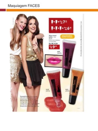 Maquiagem FACES
 