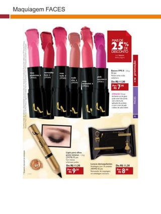 Maquiagem FACES
 