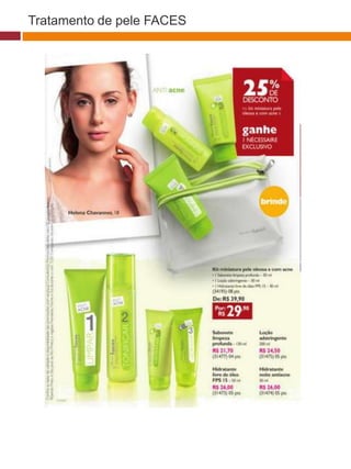 Tratamento de pele FACES
 