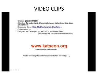 VIDEO CLIPS 
