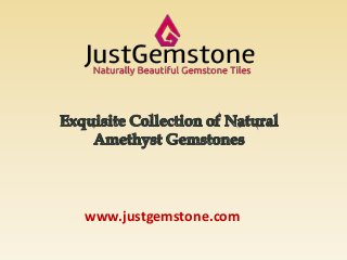 www.justgemstone.com 
 