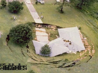 Sinkholes