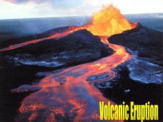 Volcanic Eruption
