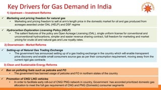 Key Drivers for Gas Demand in India
 Marketing and pricing freedom for natural gas
• Marketing and pricing freedom to sel...