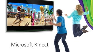 Microsoft Kinect
 