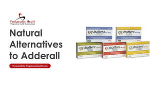 5 Natural Alternatives to Adderall