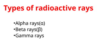 Natural and artificial radioactivity.pptx