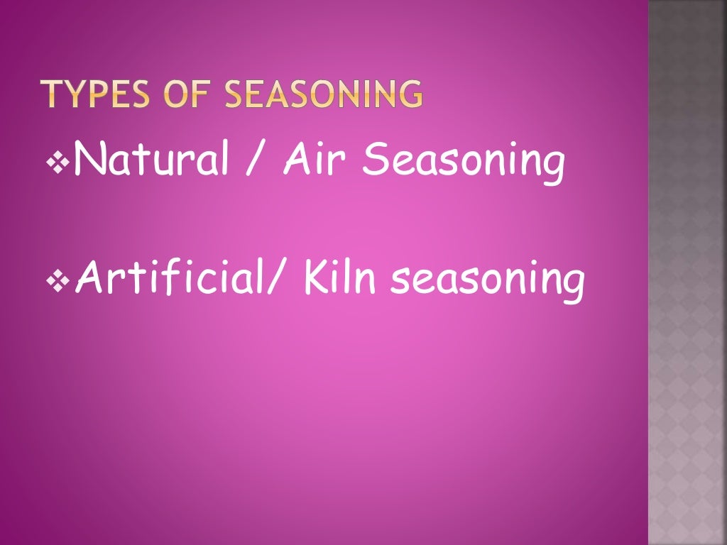 Natural and artificial seasoning of timber