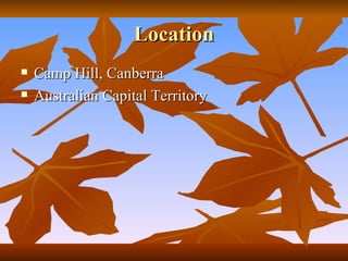 Location Camp Hill, Canberra Australian Capital Territory  
