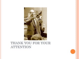 THANK YOU FOR YOUR
ATTENTION
 