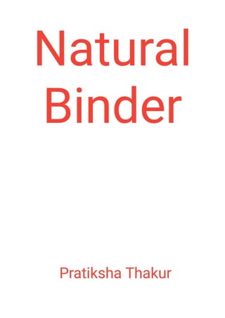 Natural Binder 
