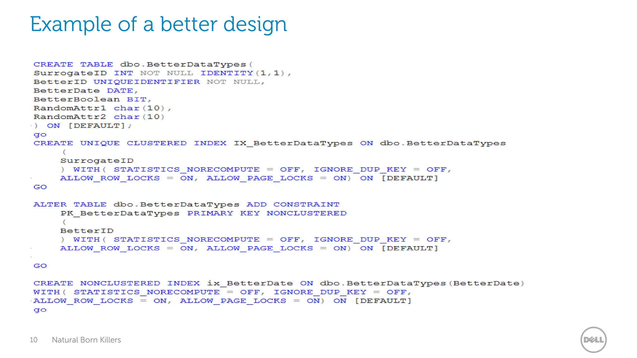 Example of a better design




10   Natural Born Killers
 