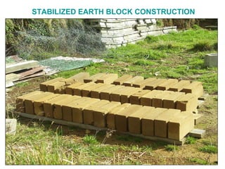STABILIZED EARTH BLOCK CONSTRUCTION 