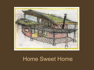 Home Sweet Home