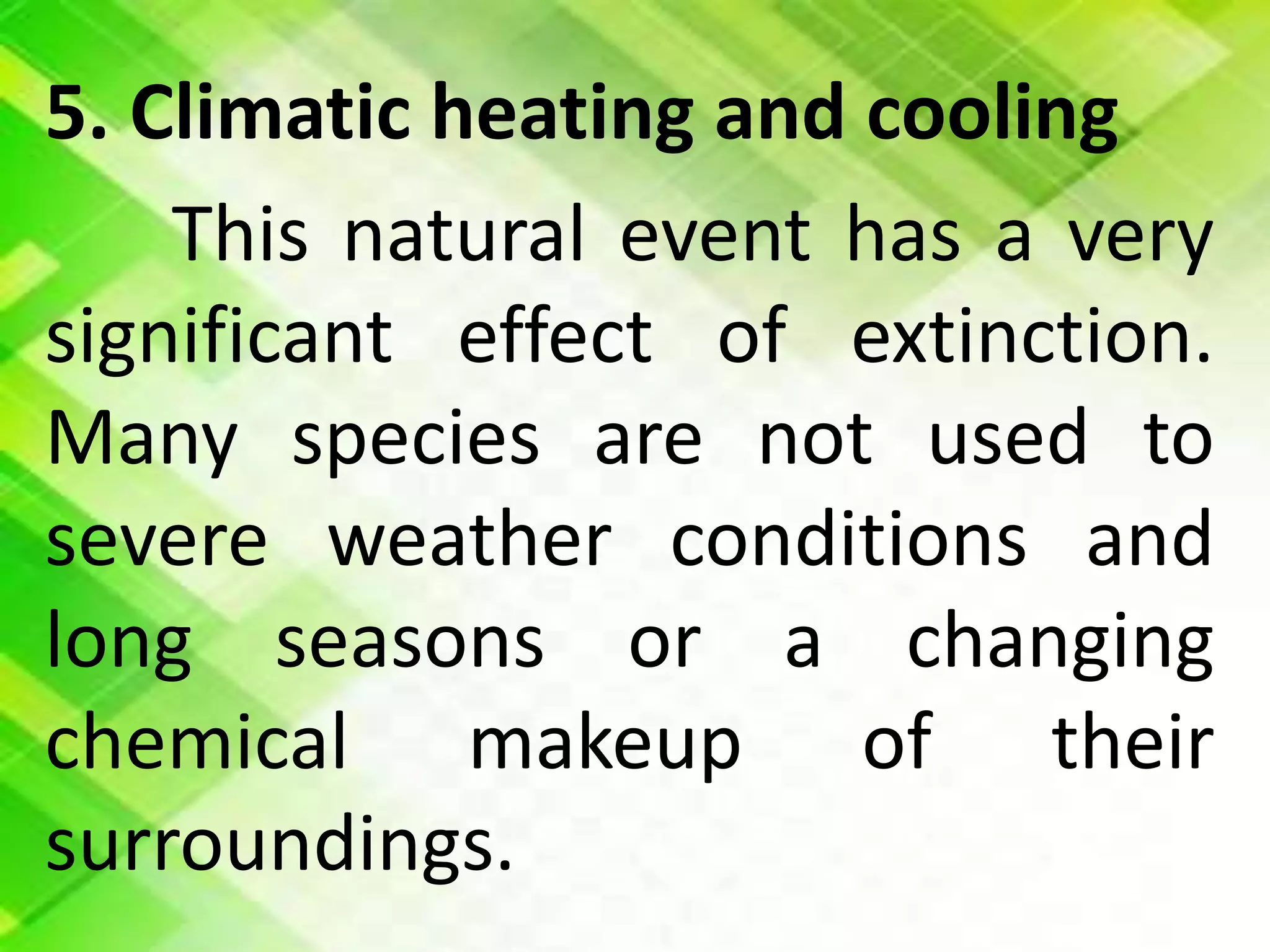 Natural causes of extinction pptx environment science