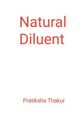 Natural Diluent 