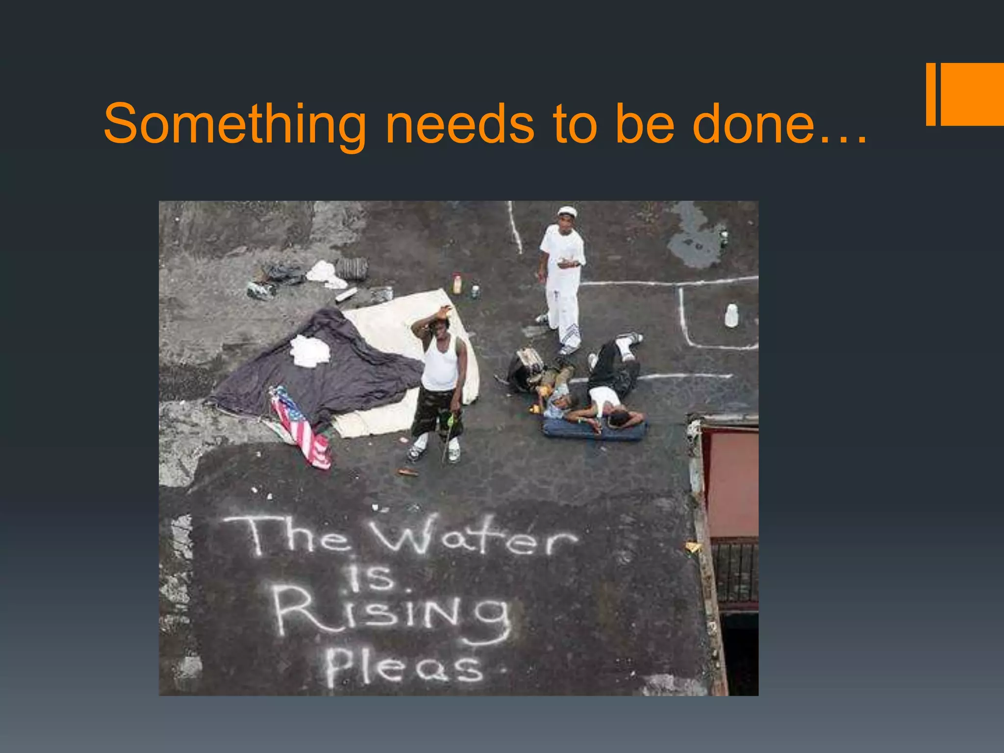 Something needs to be done…
 