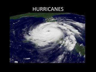 HURRICANES 
