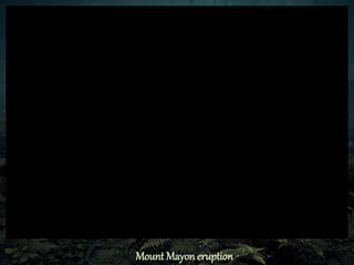 Mount Mayon eruption 
 