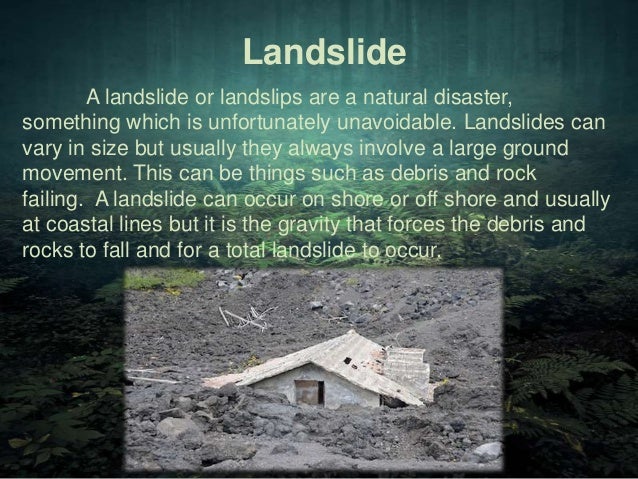 Natural Disasters Landslide Essay Natural Disasters Landslide Essay