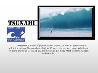 How far inland can tsunami waves go