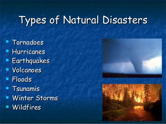 List Of Different Types Of Natural Disasters List Of Different Types Of Natural Disasters