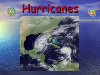 Hurricanes

 