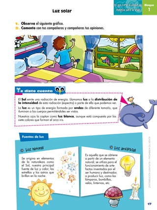 El sol como fuente de    Bloque

                            Luz solar                                        energía para...