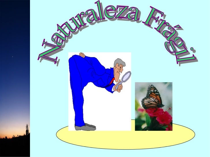 Naturaleza frágil inma y noelia garcia