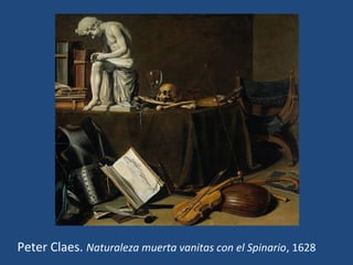 Peter Claes. Naturaleza muerta vanitas con el Spinario, 1628
 