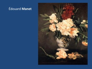 Édouard Manet
 