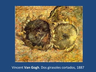 Vincent Van Gogh. Dos girasoles cortados, 1887
 